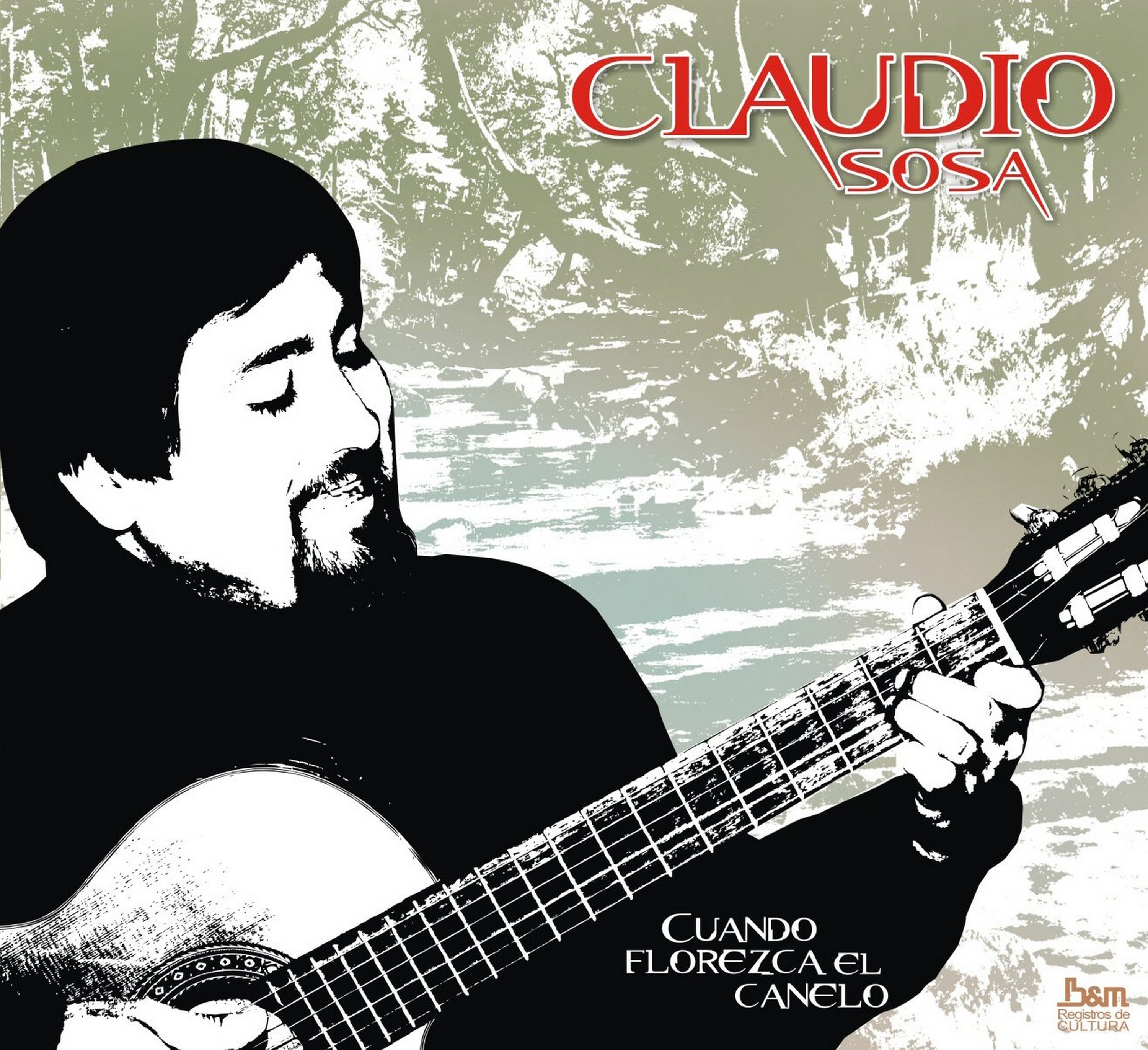Tapa de Claudio Sosa — Cuando Florezca El Canelo