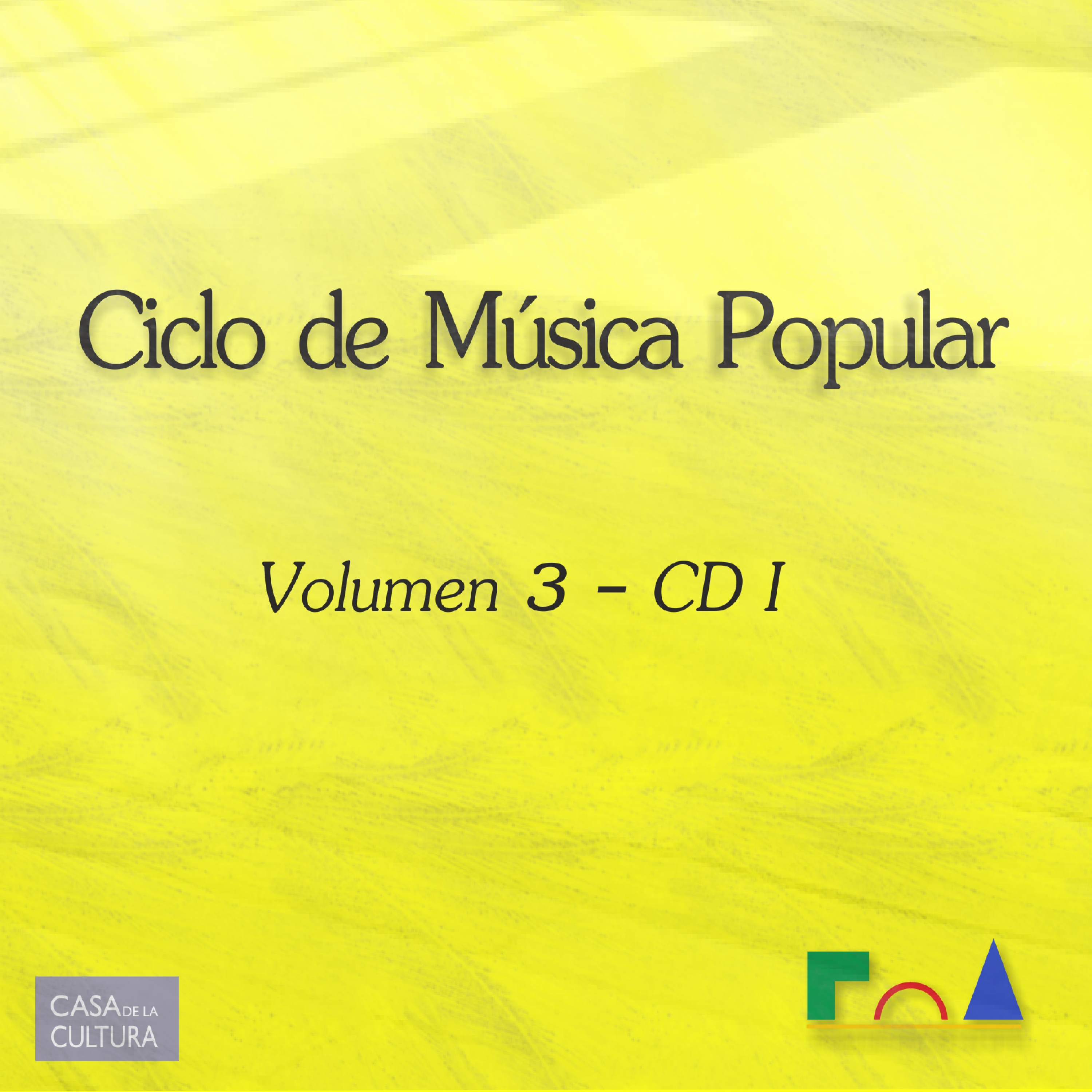 Tapa de Varios Artistas — Ciclo de Música Popular Vol 3 CD I