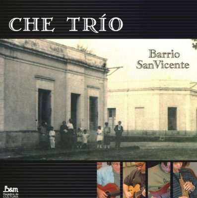 Tapa de Che Trío — Barrio San Vicente