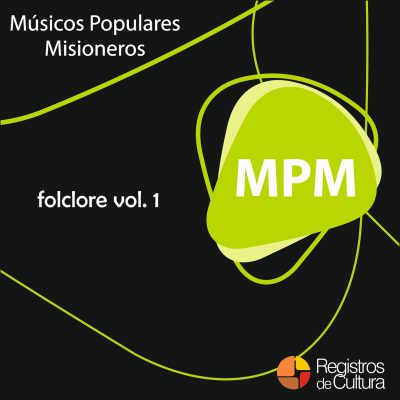 Tapa de Varios Artistas — Músicos Populares Misioneros