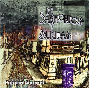 Tapa de Patricia Andrade — De Sabihondos y Suicidas
