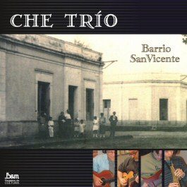 Tapa de Che Trío — Barrio San Vicente
